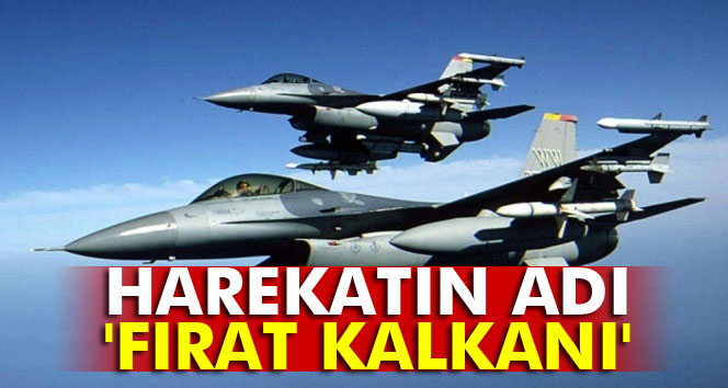 Harekatın adı 'Fırat Kalkanı'