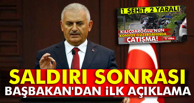 Saldırı sonrası Başbakan'dan ilk açıklama