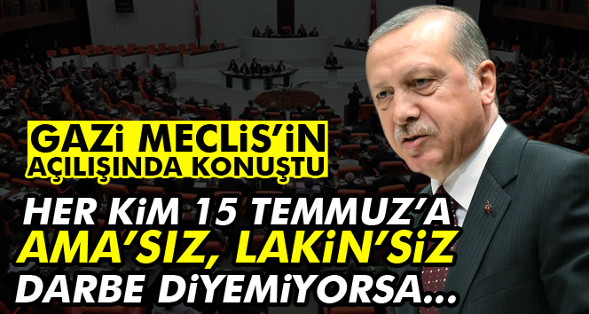 'Her kim 15 Temmuz’a ama’sız, lakin’siz darbe diyemiyorsa...'