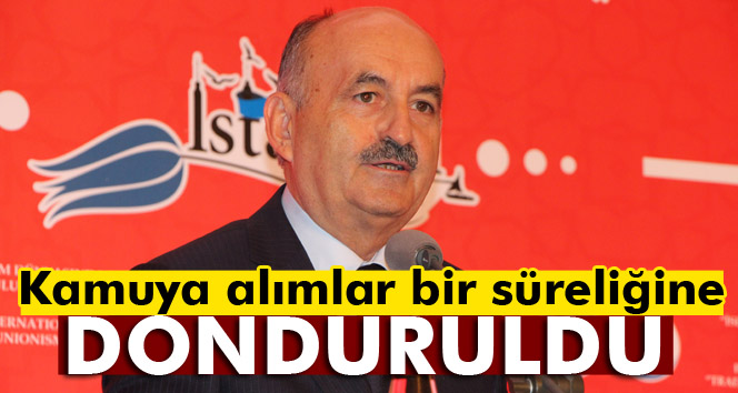 'Kamuya alımları belirli bir süre dondurduk'