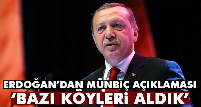 Erdoğan'dan Münbiç açıklaması