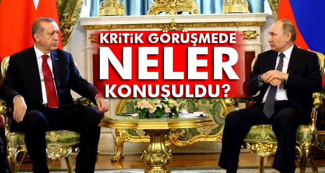 Kremlin'den Putin ve Erdoğan görüşmesi açıklaması