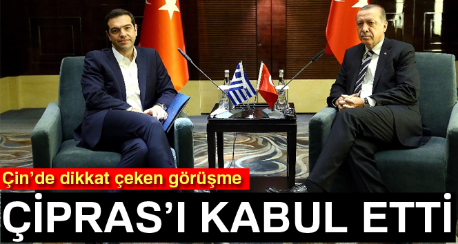Cumhurbaşkanı Erdoğan, Yunanistan Başbakanı Çipras’ı kabul etti