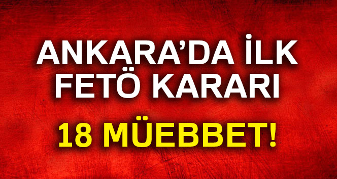 18 sanığa ağırlaştırılmış müebbet