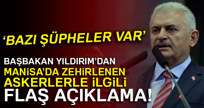 Başbakan Yıldırım’dan flaş Manisa açıklaması