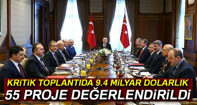 Kritik toplantıda 9.4 milyar dolarlık 55 proje değerlendirildi