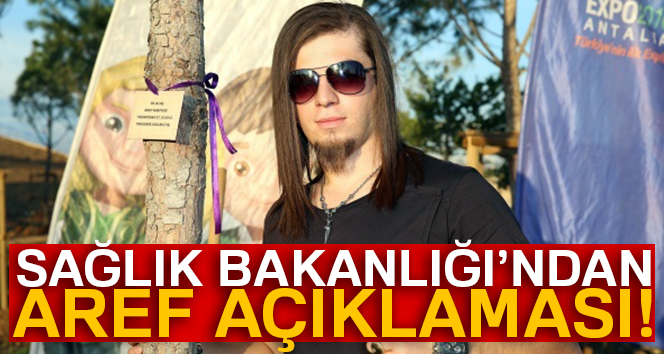 SaÄlÄ±k BakanlÄ±ÄÄ±ndan Aref aÃ§Ä±klamasÄ±!