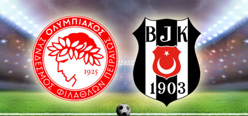 Olympiakos Beşiktaş maçı TRT 1 canlı izle! BJK Olympiakos karşılaşması geniş özet ve goller!