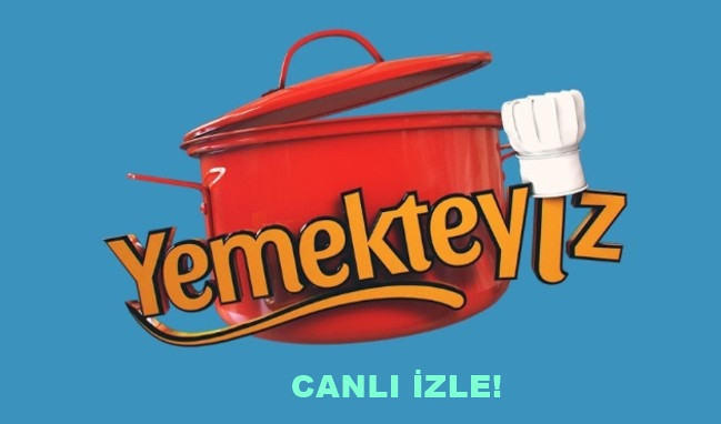 Yemekteyiz 5 Ekim CANLI İZLE: Yemekteyiz son Bölüm Full İZLE |TV8 canlı yayın akışı!