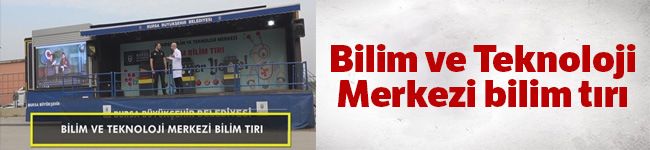 Bursa Bilim ve Teknoloji Merkezi'nde unutulmaz deneyler ve keşifler
