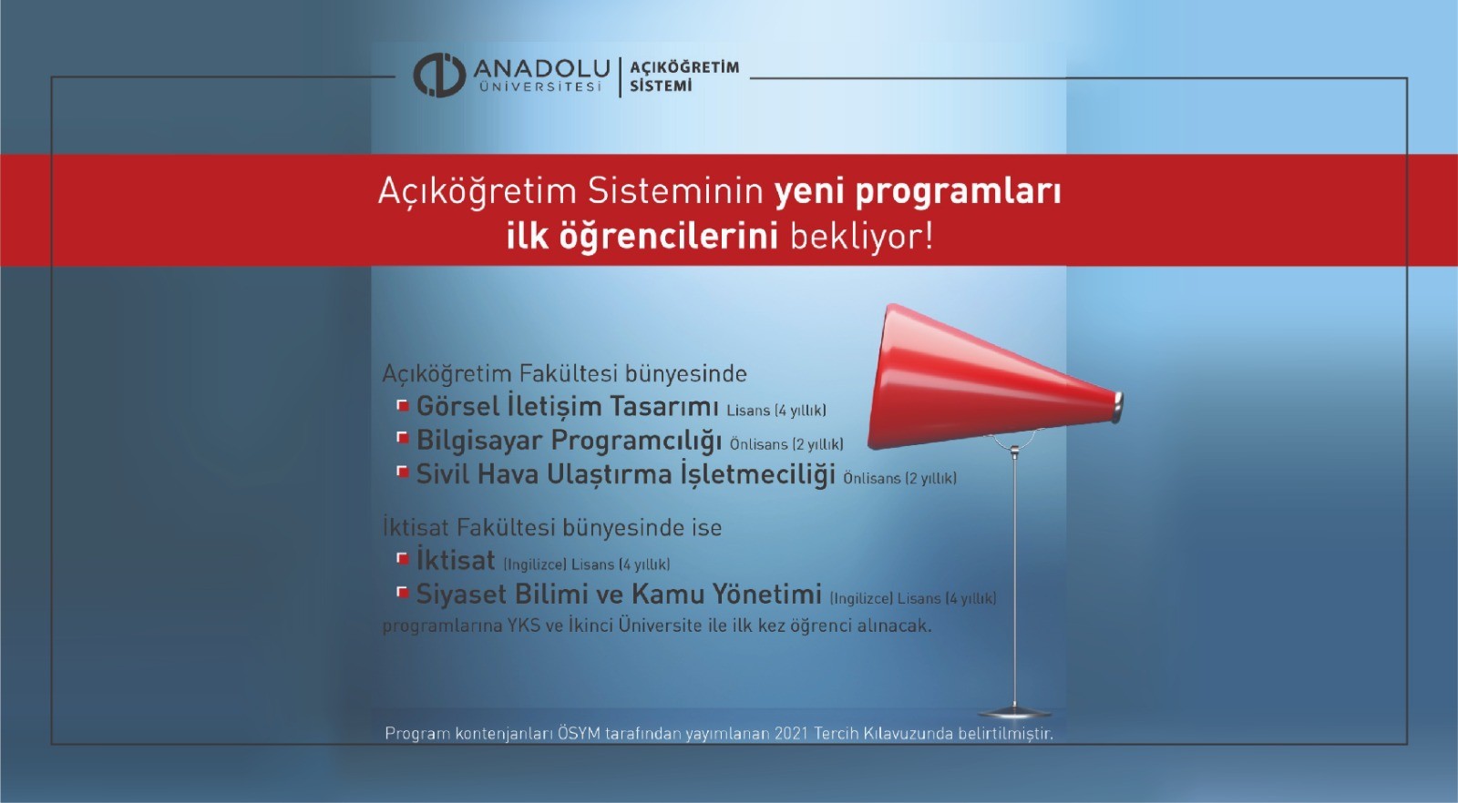 Açıköğretim sistemi yeni açılan programlarına ilk öğrencilerini bekliyor