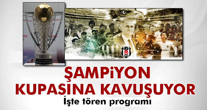 Beşiktaş kupasına kavuşuyor